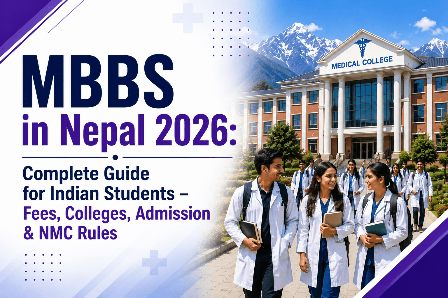 MBBS in Nepal 2026: Complete Guide for Indian Students – Fees, Colleges, Admission & NMC Rules