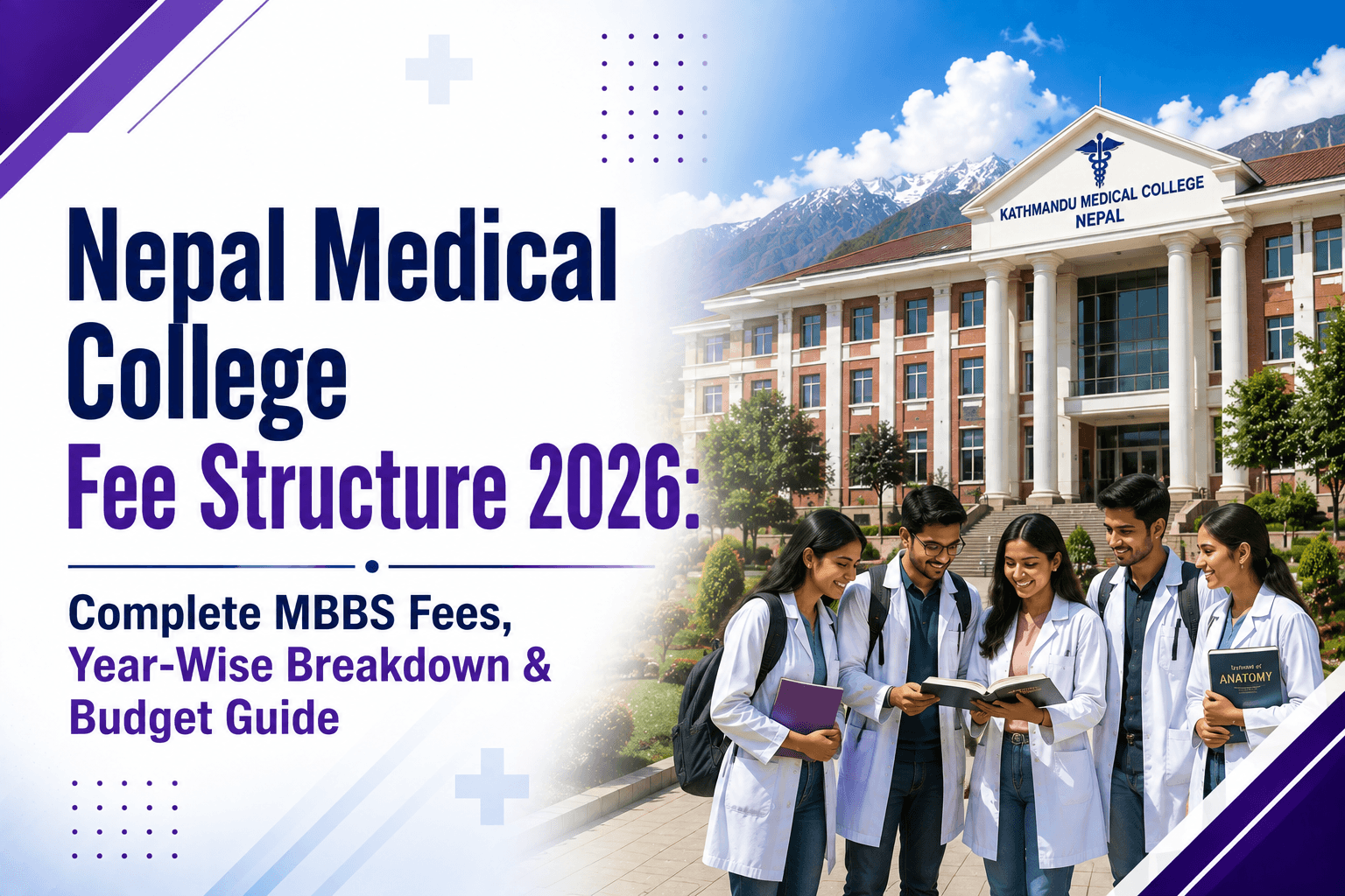 Nepal Medical College Fee Structure 2026: Complete MBBS Fees, Year-Wise Breakdown & Budget Guide