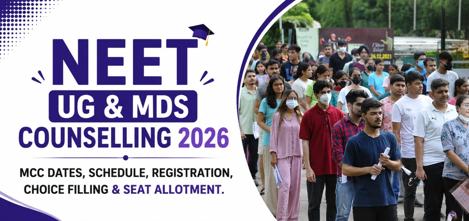 NEET UG & MDS Counselling 2026: MCC Dates, Schedule, Registration, Choice Filling & Seat Allotment