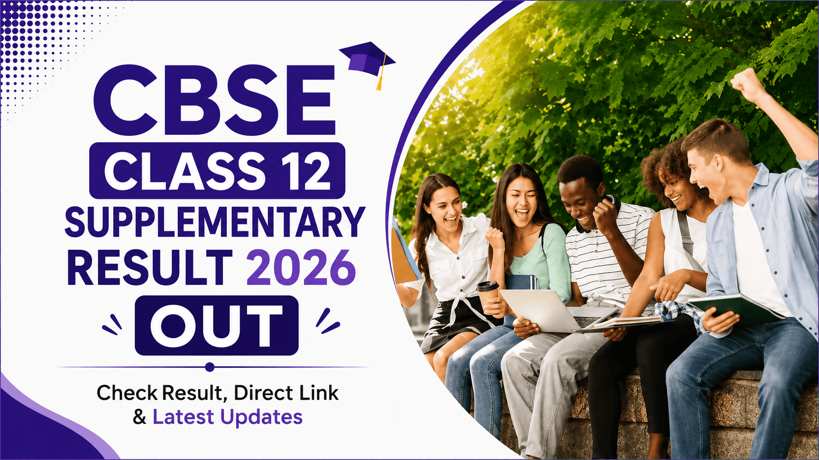 CBSE Class 12 Supplementary Result 2026 OUT: Check Result, Direct Link & Latest Updates