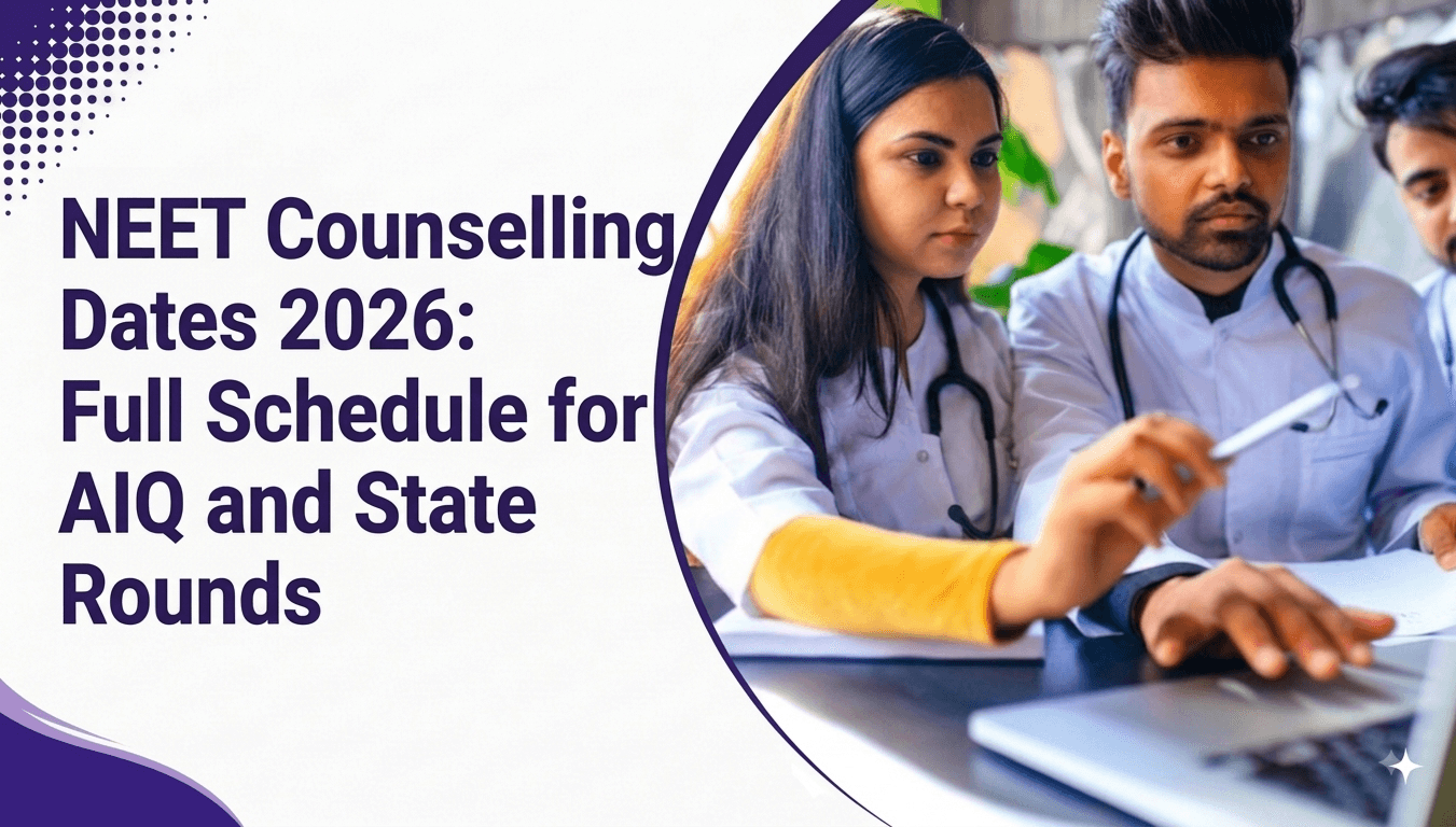NEET Counselling Dates 2026: Full Schedule for AIQ and State Rounds