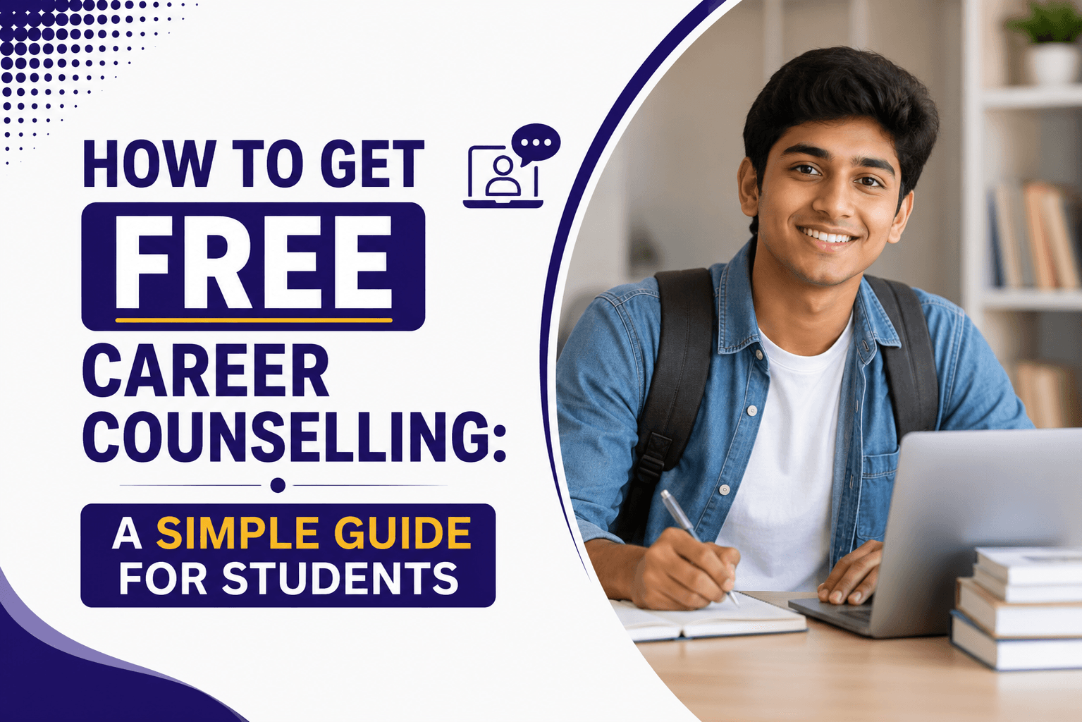 How to Get Free Career Counselling: A Simple Guide for Students
