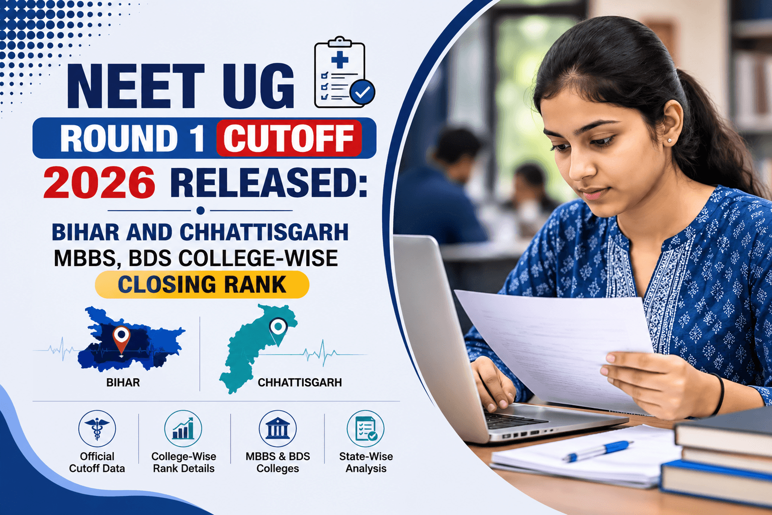 NEET UG Round 1 Cutoff 2026 Released: Bihar and Chhattisgarh MBBS, BDS College-Wise Closing Rank