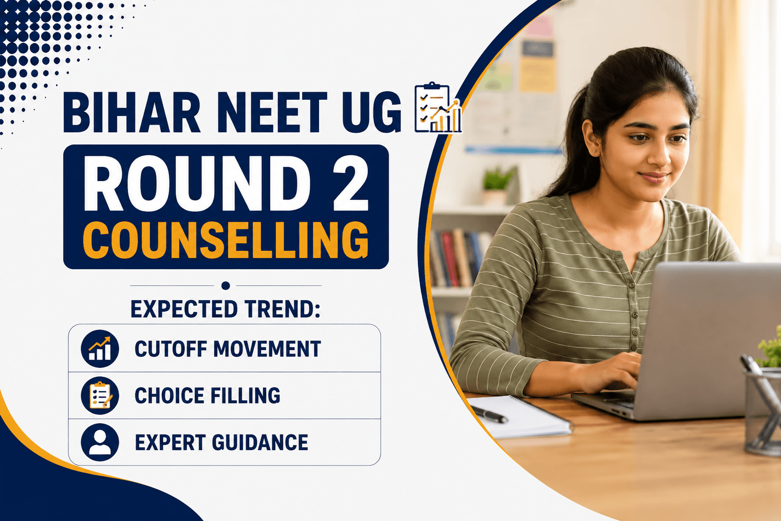 Bihar NEET UG Round 2 Counselling Expected Trend: Cutoff Movement, Choice Filling and Expert Guidance