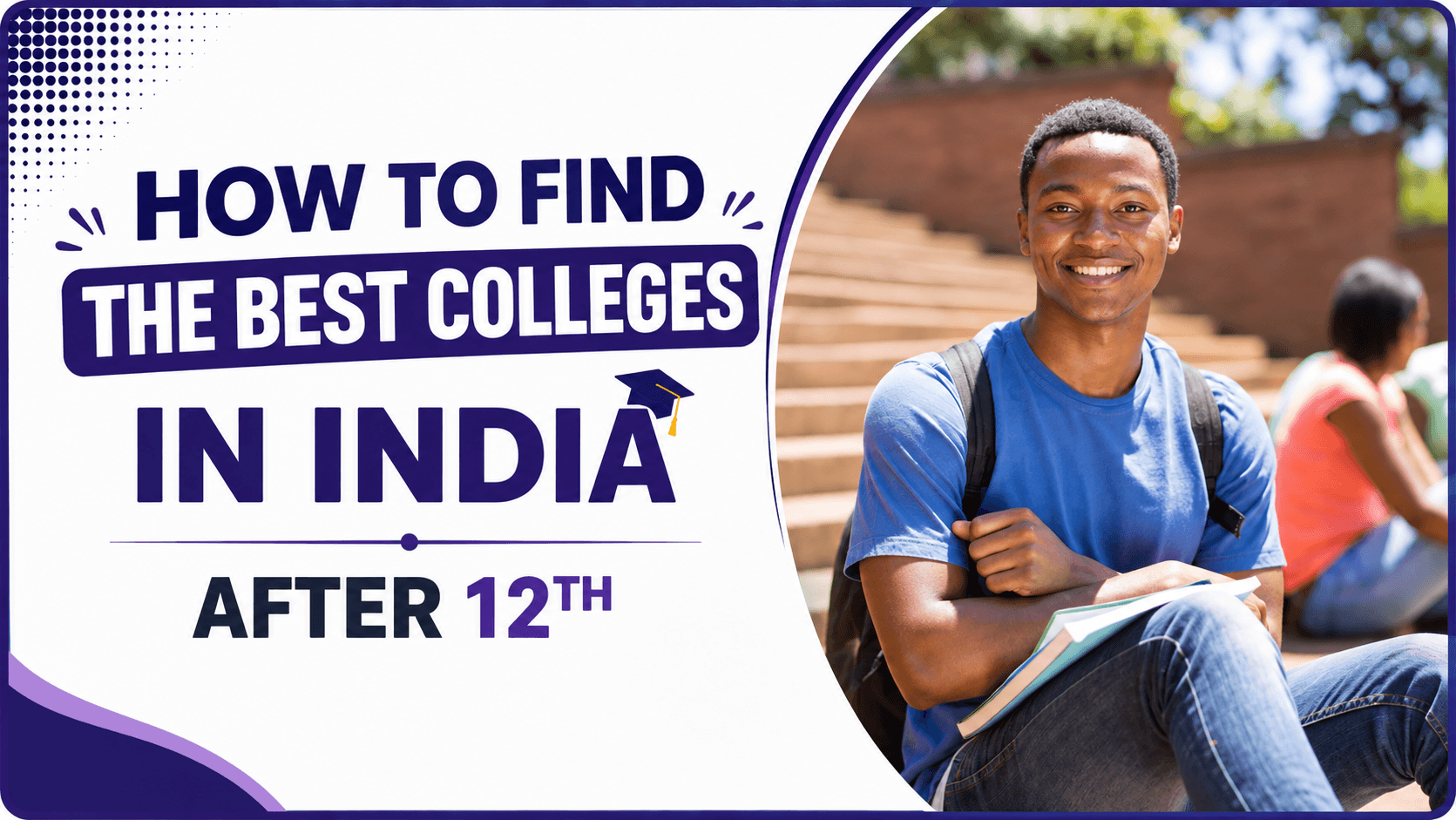 How to Find the Best Colleges in India After 12th