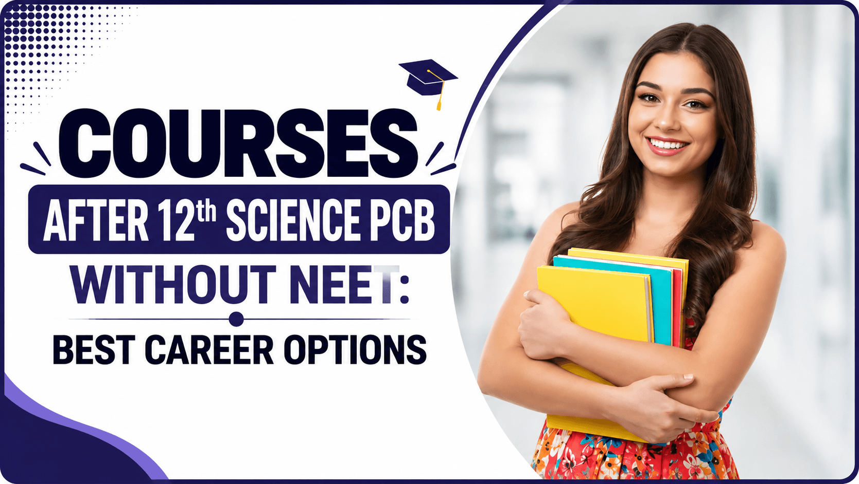 Courses After 12th Science PCB Without NEET: Best Career Options