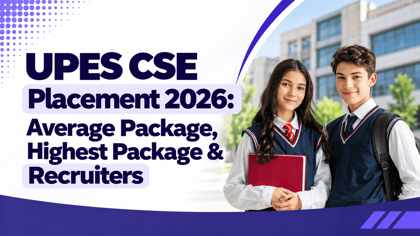 UPES CSE Placement 2026: Average Package, Highest Package & Recruiters