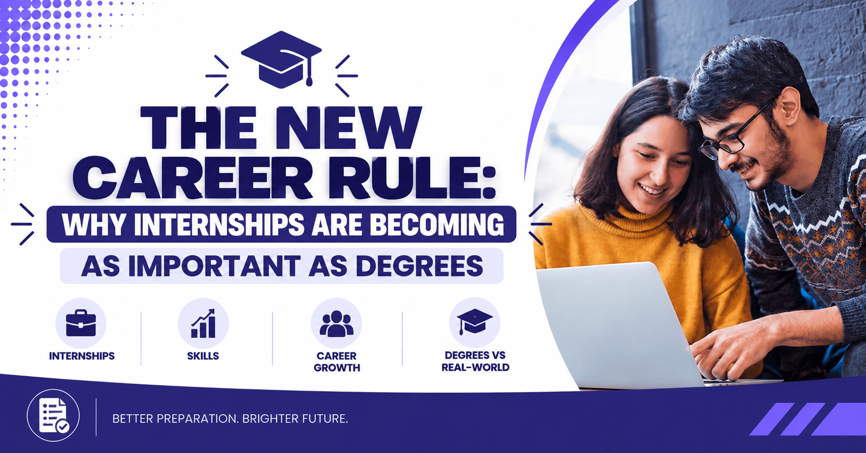 The New Career Rule: Why Internships Are Becoming as Important as Degrees