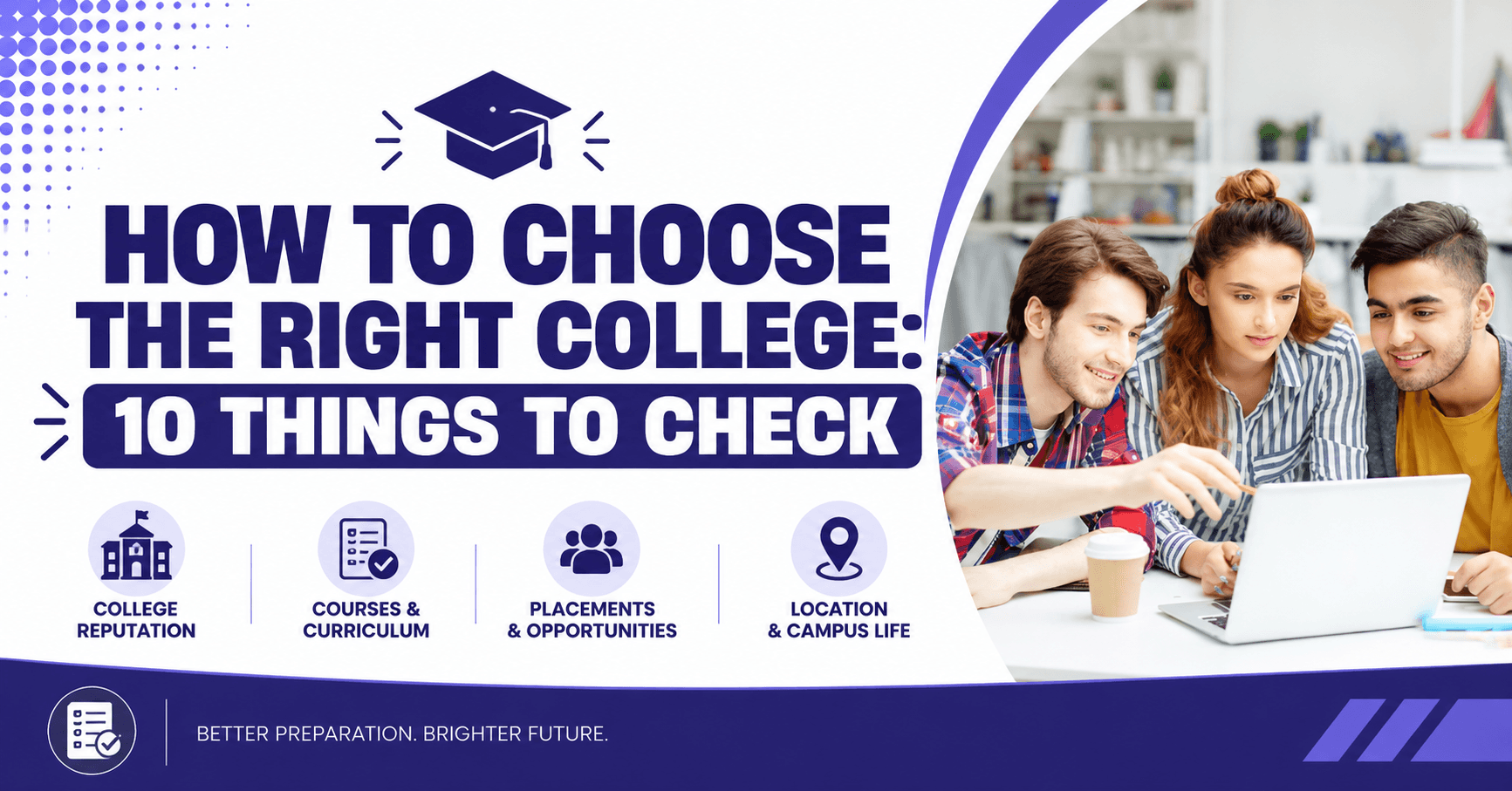 How to Choose the Right College in 2027: 10 Things to Check