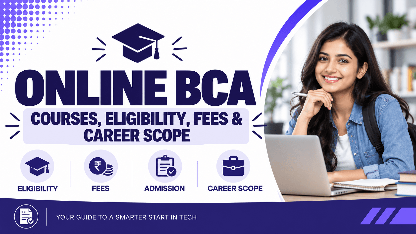 Online BCA: Courses, Eligibility, Fees, Admission & Career Scope