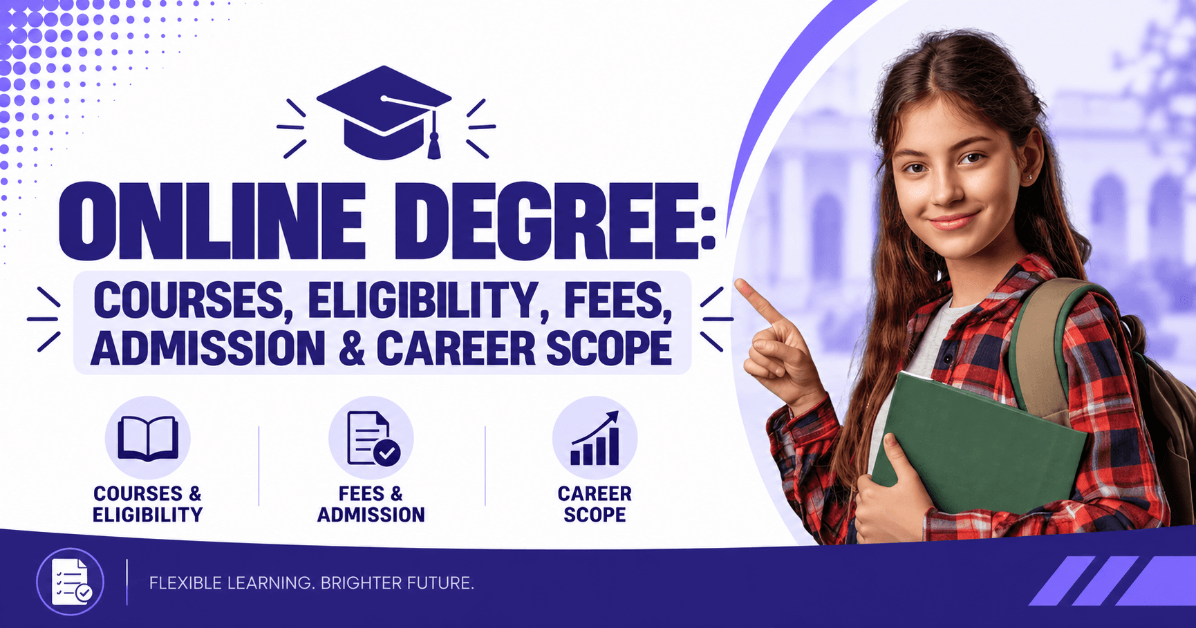 Online Degree: Courses, Eligibility, Fees, Admission & Career Scope