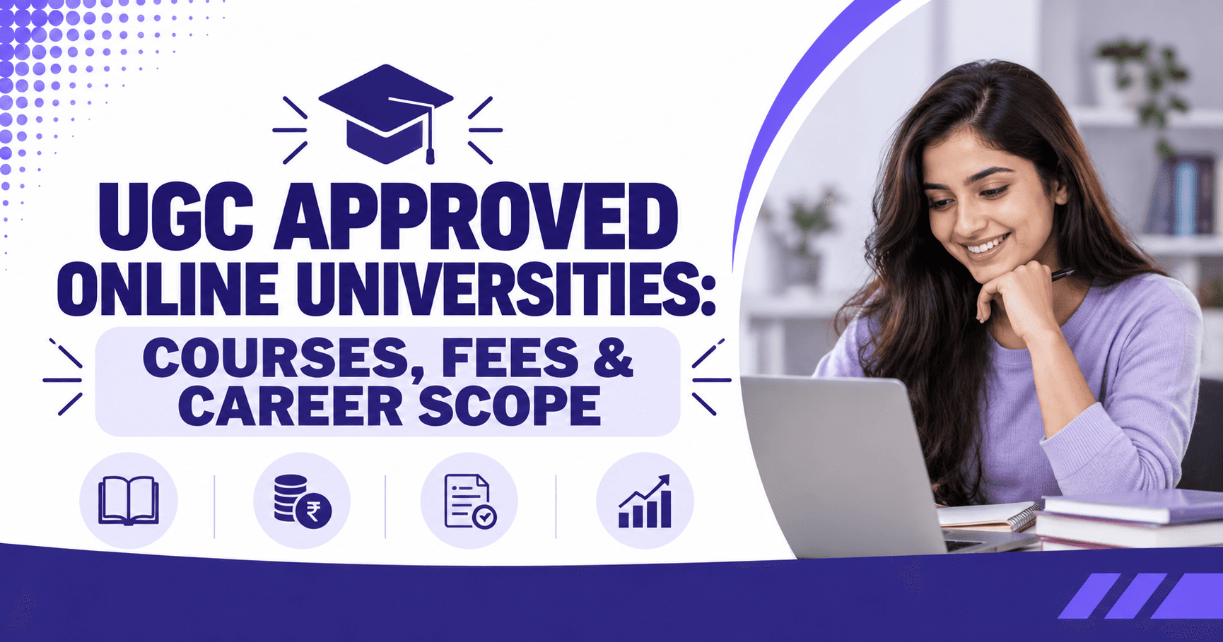 UGC Approved Online Universities: Courses, Fees & Career Scope