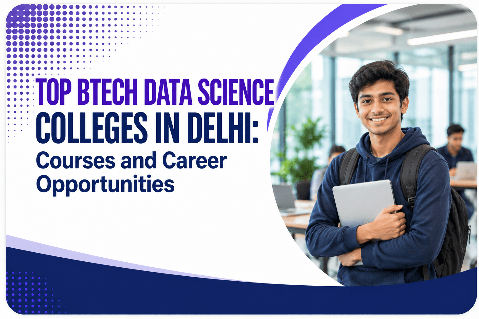 Top BTech Data Science Colleges in Delhi 2026