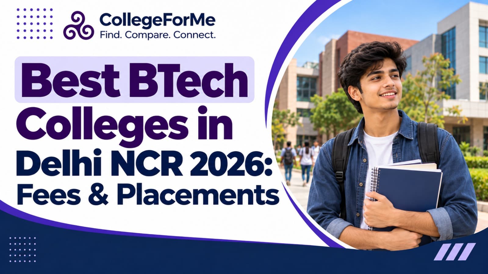 Best BTech Colleges in Delhi NCR 2026: Fees & Placements