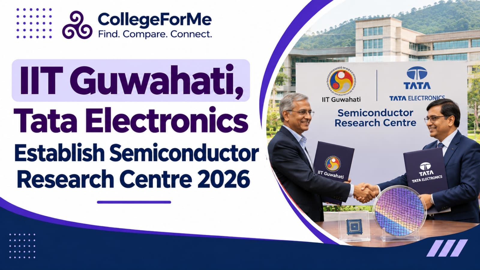 IIT Guwahati, Tata Electronics Establish Semiconductor Research Centre 2026