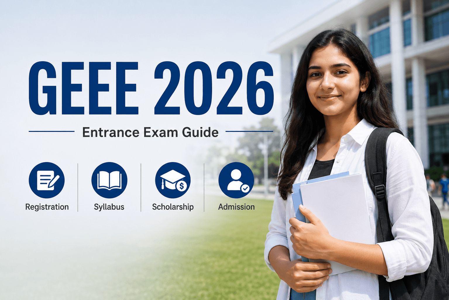 GEEE 2026 — Graphic Era Entrance Exam Full Guide (Registration, Syllabus, Exam Pattern, Scholarship & Admission Process)
