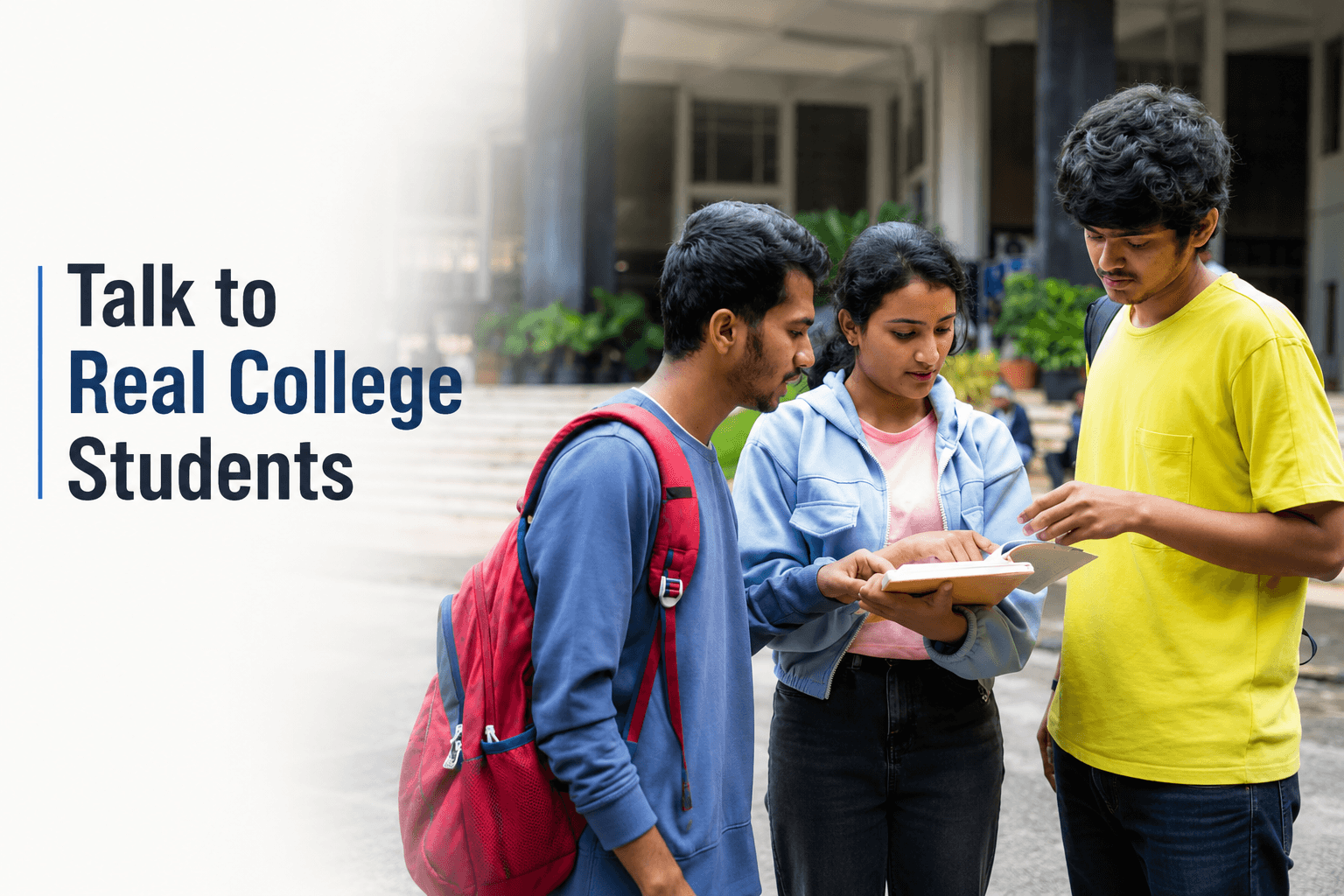 Talk to Real College Students Before Taking Admission in 2026: The Most Important College Selection Advice Nobody Gives You