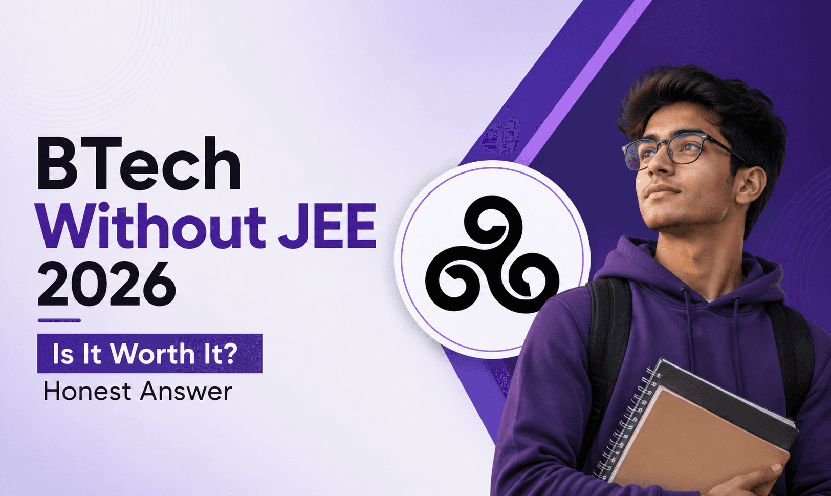 BTech Without JEE 2026 — Is It Worth It? Honest Answer