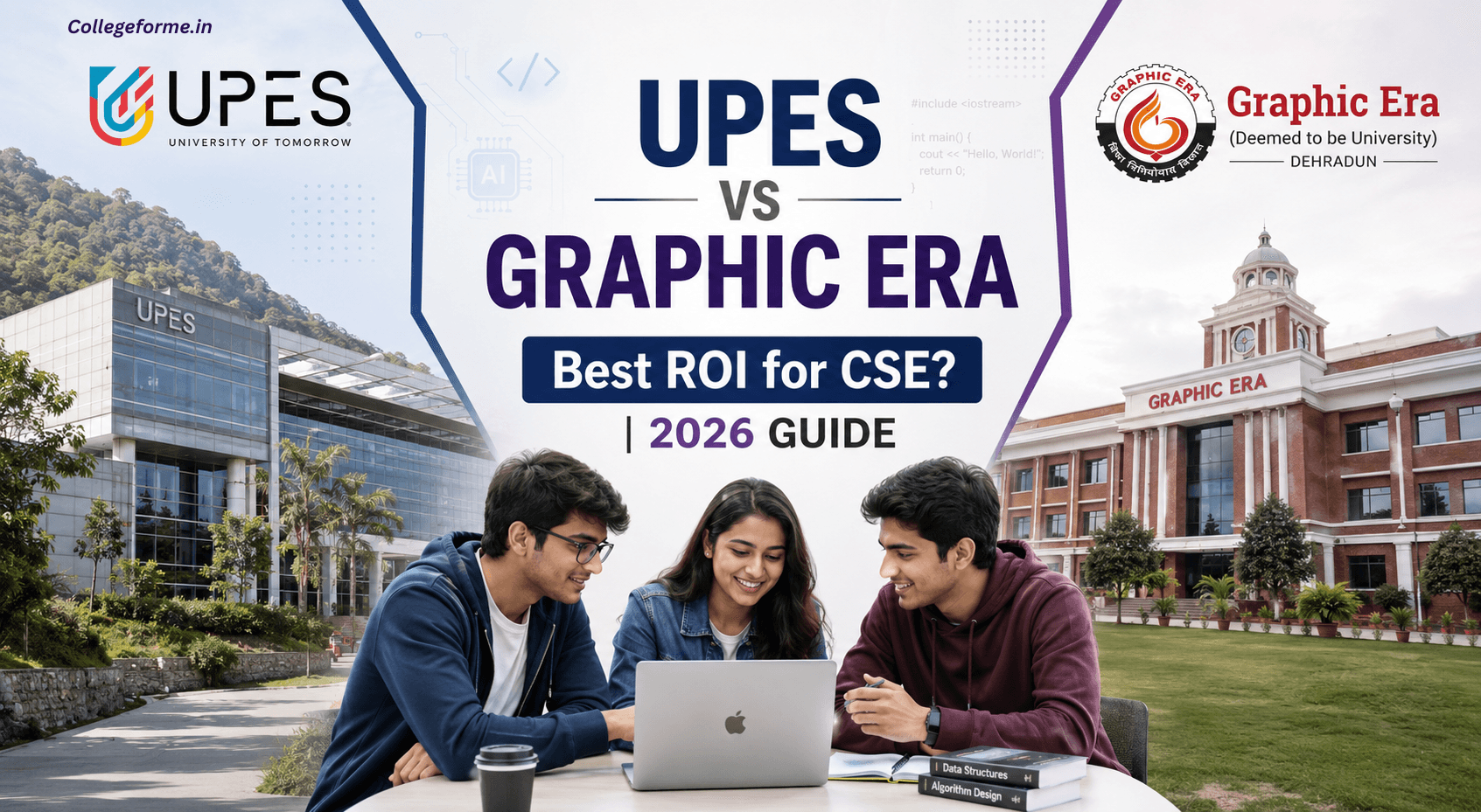 UPES vs Graphic Era 2026: Which University Offers Better ROI for CSE Students?