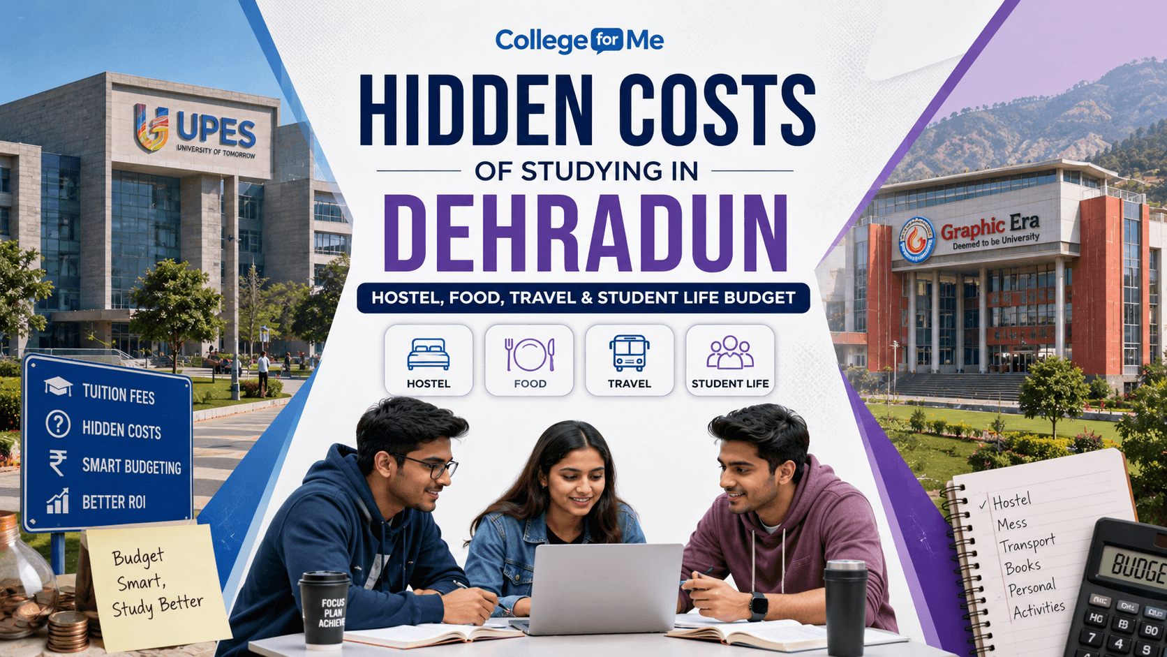 Hidden Costs of Studying in Dehradun: Hostel, Food, Travel & Student Life Budget