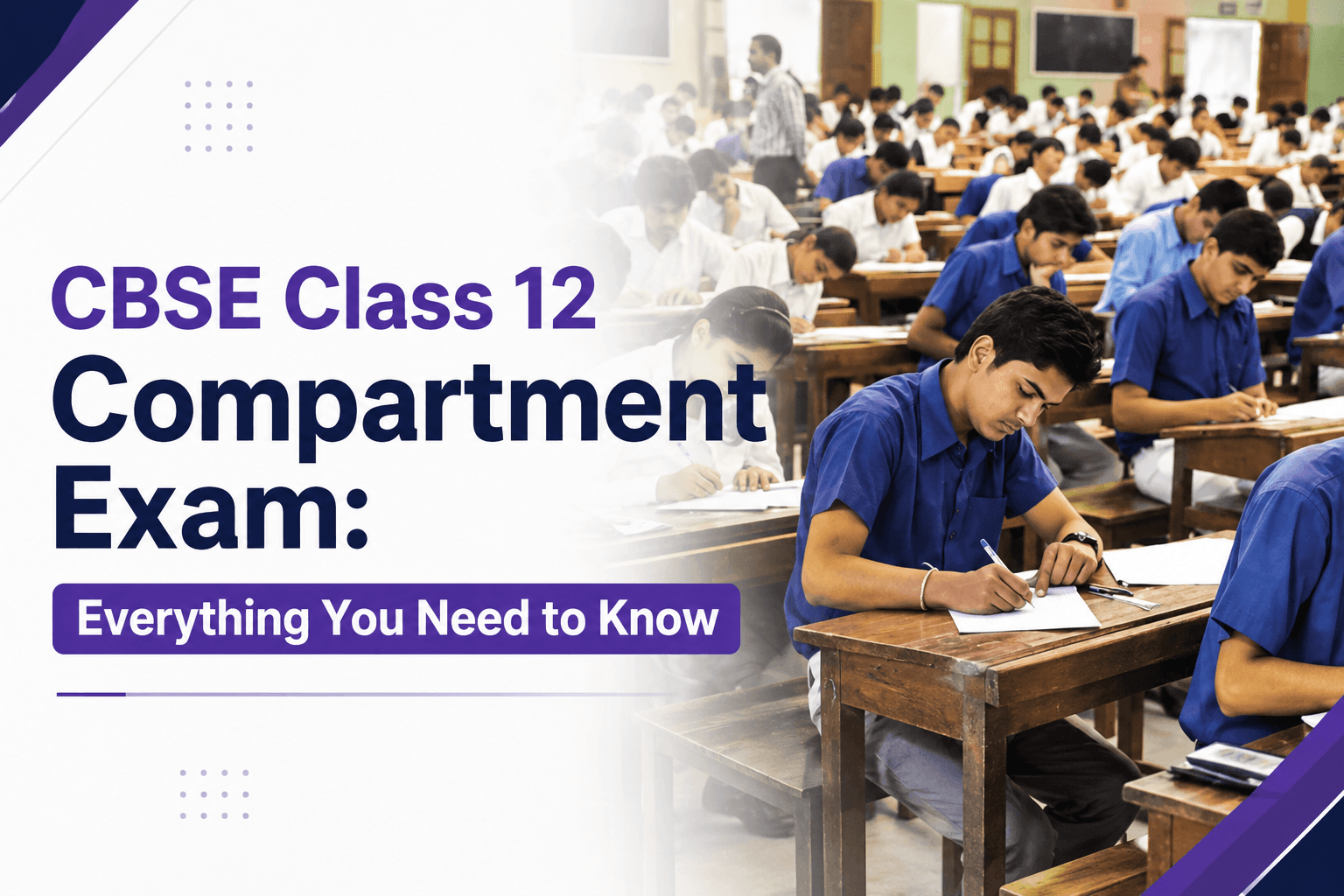CBSE Class 12 Compartment Exam: Everything You Need to Know
