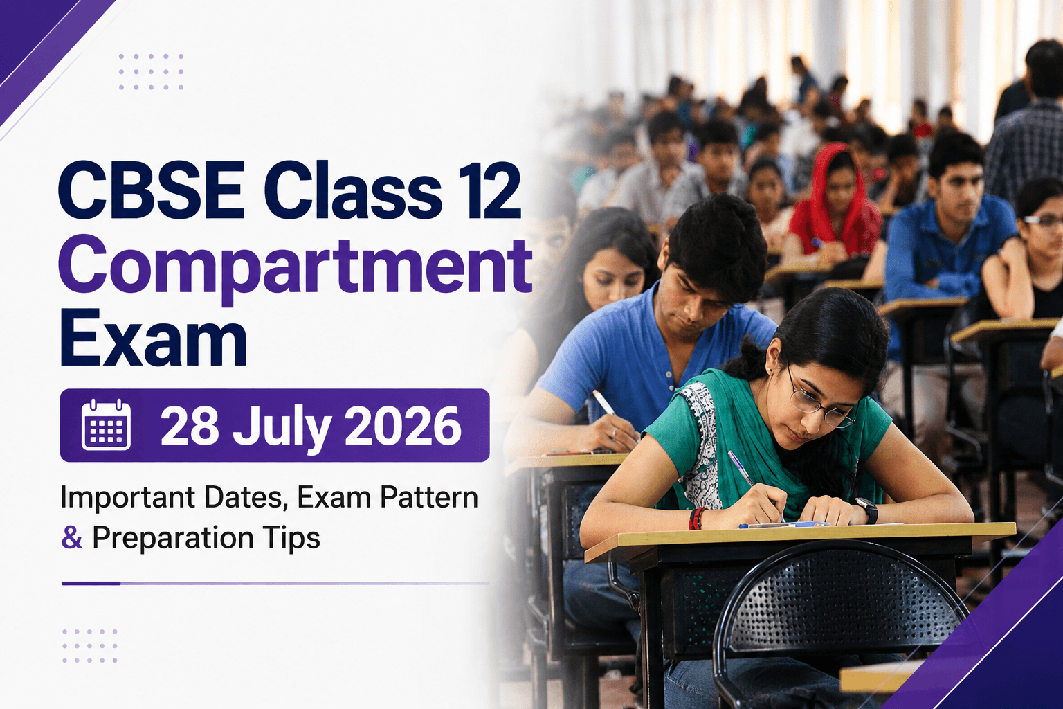 CBSE Class 12 Compartment Exam 28 July 2026: Important Dates, Exam Pattern & Preparation Tips