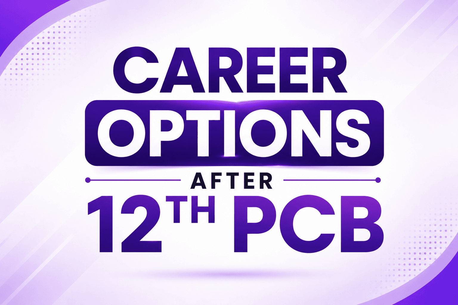 Career Options After 12th PCB: Best Courses, Salary & Scope in 2026