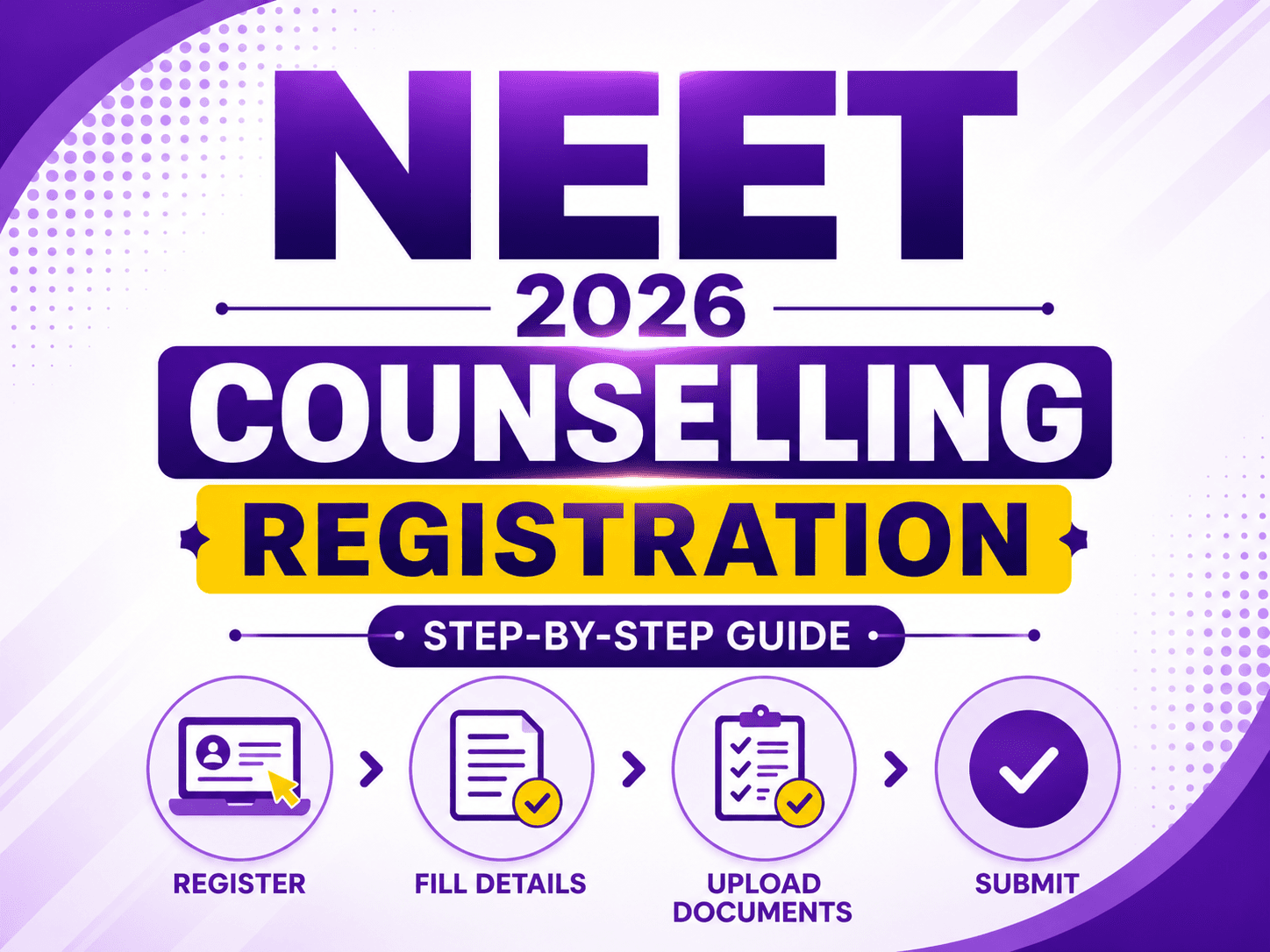 NEET 2026 Counselling Registration: Step-by-Step Guide to Secure Your Seat